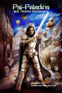 Psi Paladins and Techno Barbarians PDF